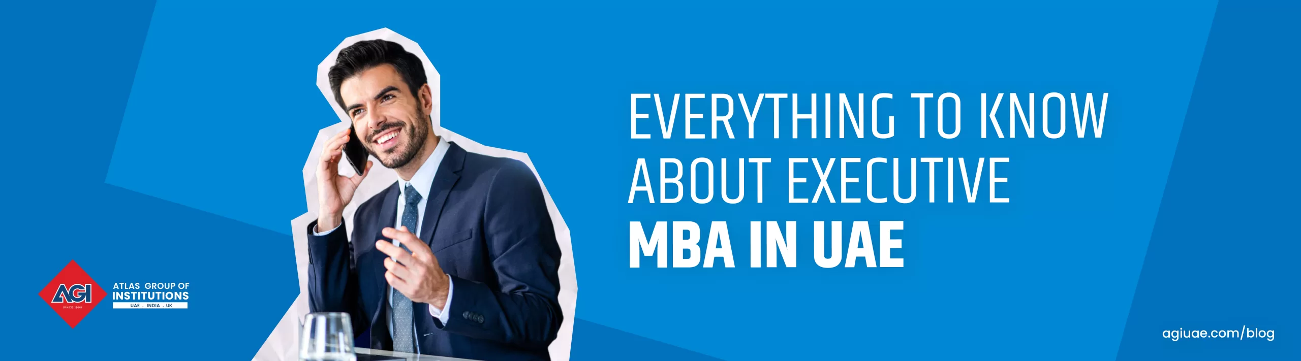 Everything to Know About Executive MBA In UAE Atlas Group of Institutions